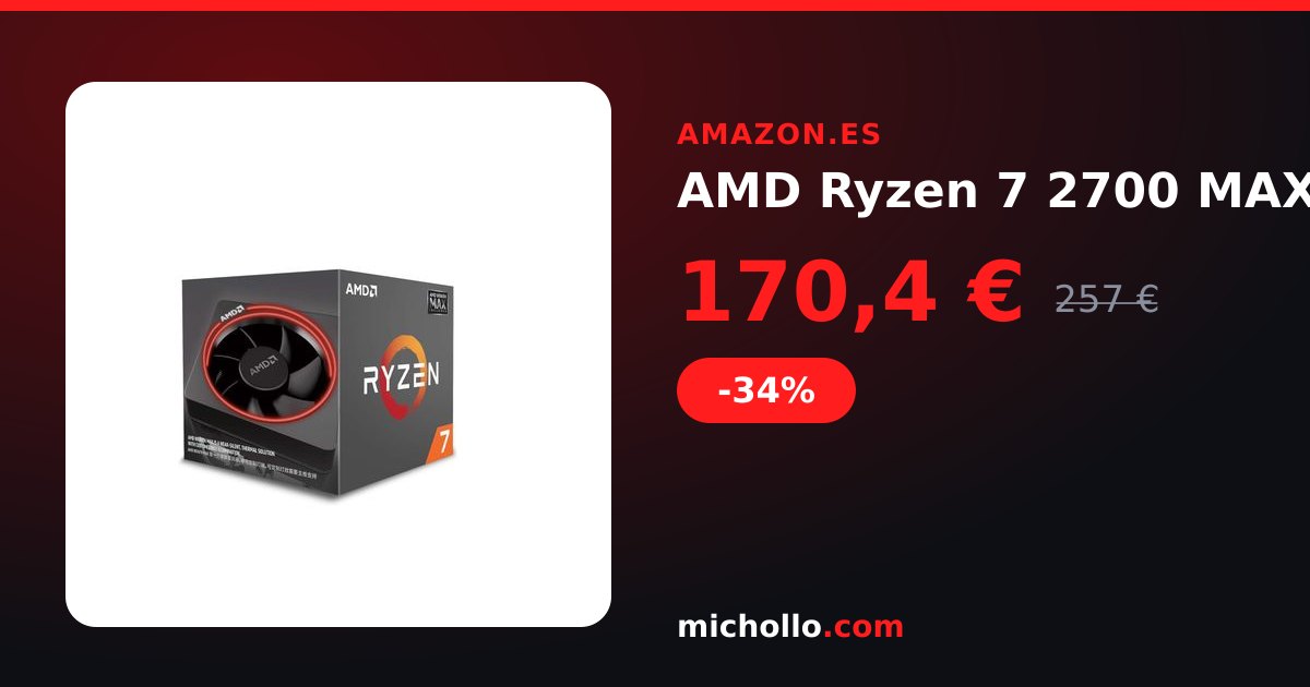 AMD Ryzen 7 2700 MAX