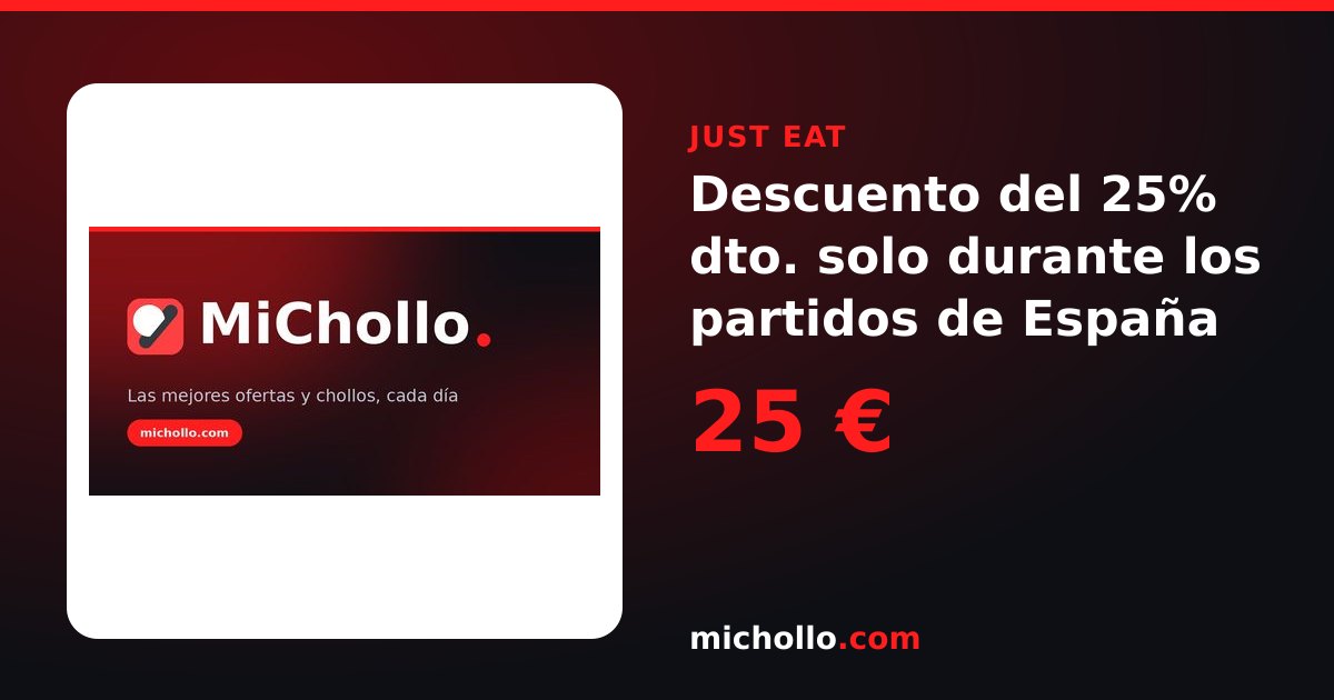 Descuento del 25% dto. solo durante los partidos de España
